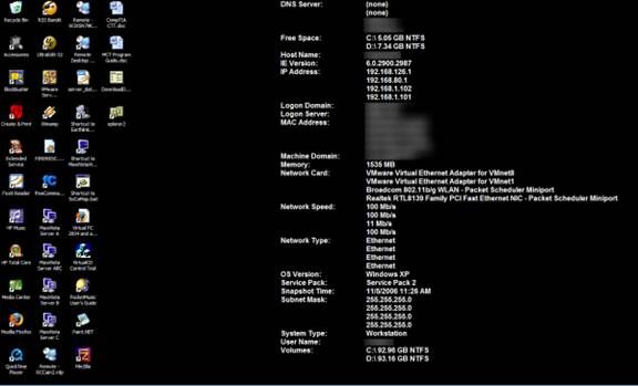 [Picture of my desktop with BgInfo's information on it.]