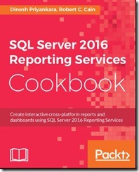 SQL Server 2016 Reporting Services Cookbook